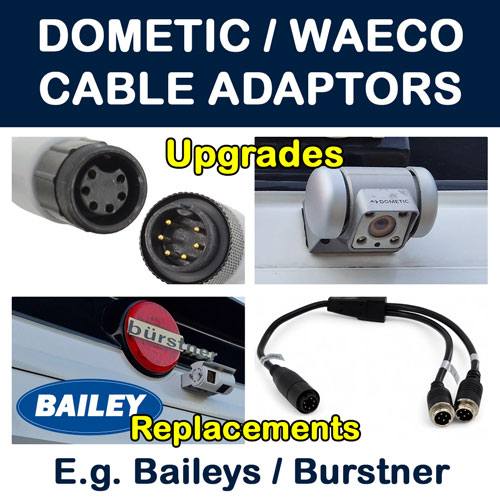 Baileys / Burstner / Dometic / Waeco  2010+ Pre-fitted reversing camera cable adaptors
