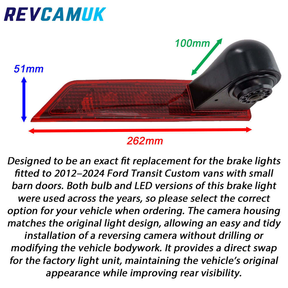 Ford Transit Custom small barn door brake light reversing camera with dimensions 262mm wide, 51mm high, and 100mm deep, supplied by REVCAMUK