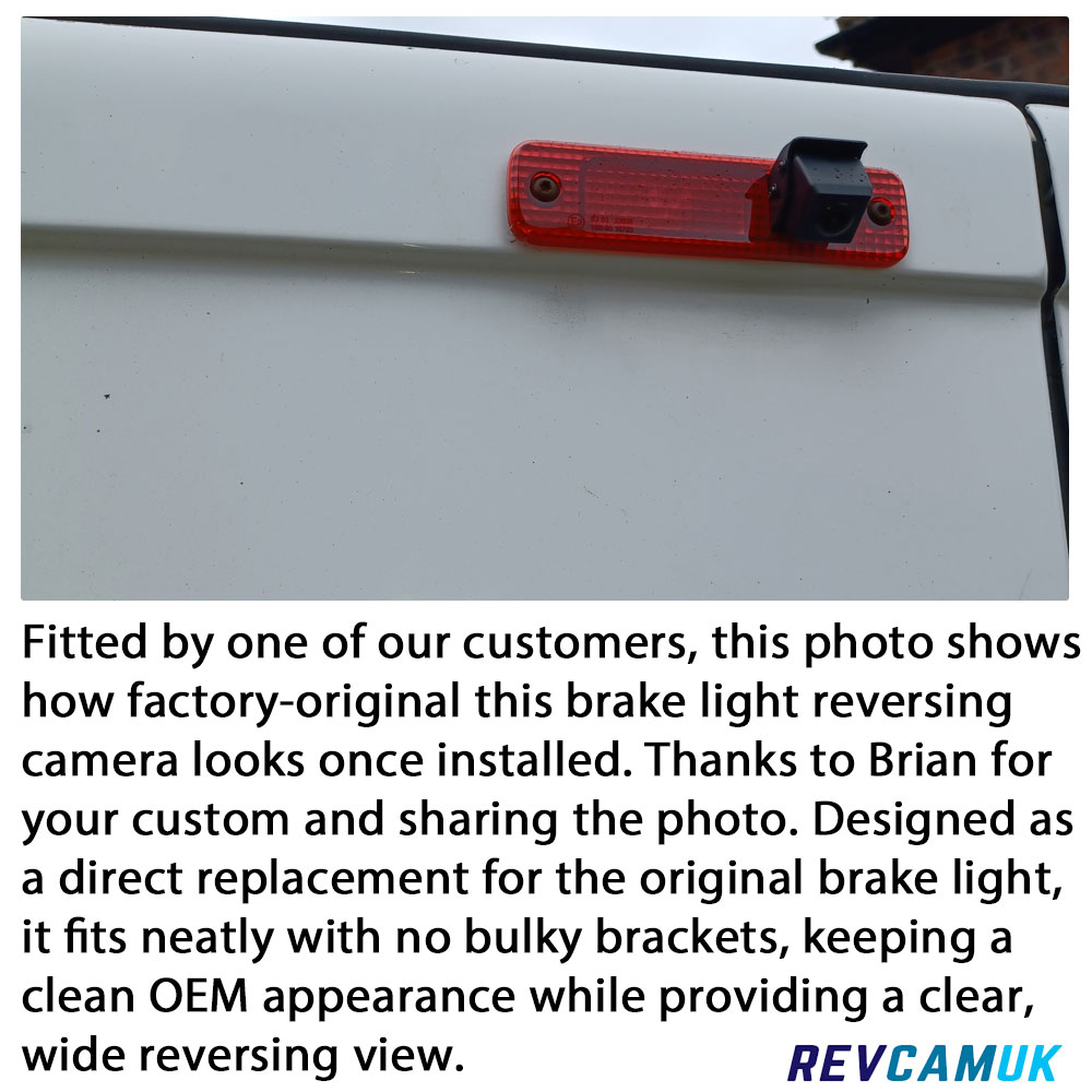 Customer-installed Ford Transit Mk7 brake light reversing camera showing factory-style fit and discreet OEM appearance once fitted.